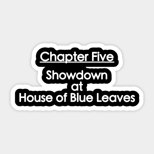 Kill Bill - Chapter Five House of Blue Leaves Tee Sticker by CNS Studios